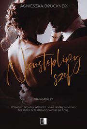 Nieustpliwy szef, Agnieszka Brckner