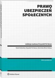 Prawo ubezpiecze spoecznych, Krzysztof Wojciech Baran, Dominika Drre-Kolasa, Kamil Antonw