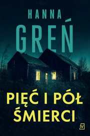Pi i p mierci, Hanna Gre