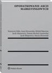 Opodatkowanie akcji marketingowych, Katarzyna Feldo, Jacek Matarewicz, Maciej Zborowski, Micha Majczyna, Anna Hornowska, Danuta Mochol-Gumowska, Jacek Sklepowicz