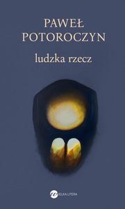 Ludzka rzecz, Pawe Potoroczyn