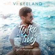 Tylko twj. Cole. Tom 1, Vi Keeland