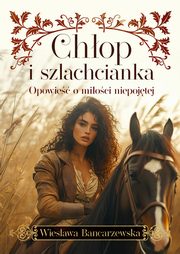 Chop i szlachcianka, Wiesawa Bancarzewska