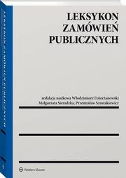 Leksykon zamwie publicznych, Wodzimierz Dzieranowski, Magorzata Sieradzka, Przemysaw Szustakiewicz