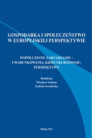 ksiazka tytu: Gospodarka i spoeczestwo w europejskiej perspektywie autor: Wiesaw Golnau, Izabela Seredocha