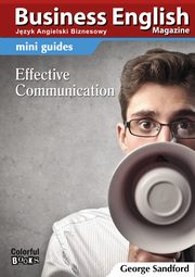 Mini guides: Effective communication, George Sandford