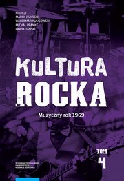 Kultura rocka 4. Muzyczny rok 1969, 