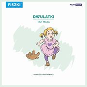 ksiazka tytu: Dwulatki tak maj autor: Agnieszka Piotrowska