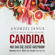 Candida. Nie daj si zje grzybom, Andrzej Janus