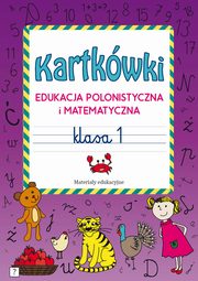 Kartkwki. Edukacja polonistyczna i matematyczna. Klasa 1, Beata Guzowska