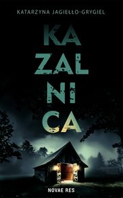 Kazalnica, Katarzyna Jagieo-Grygiel