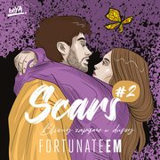 Scars #2. Blizny zapisane w duszy, FortunateEm