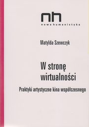 ksiazka tytu: W stron wirtualnoci autor: Matylda Szewczyk