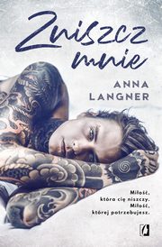 Zniszcz mnie, Anna Langner