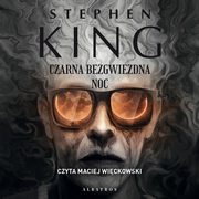 CZARNA BEZGWIEZDNA NOC, Stephen King