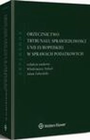 Orzecznictwo Trybunau Sprawiedliwoci Unii Europejskiej w sprawach podatkowych. Komentarz, Adam Zalasiski, Wodzimierz Nykiel