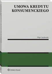 Umowa kredytu konsumenckiego, Filip Czuchwicki