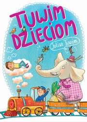 ksiazka tytu: Tuwim dzieciom autor: Julian Tuwim