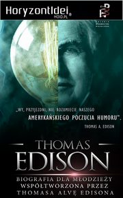 ksiazka tytu: Thomas Edison autor: William H. Meadowcroft, Thomas A. Edison