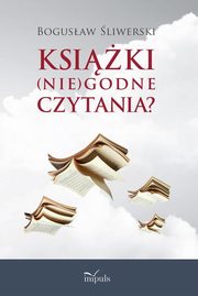 KSIKI(nie)godne czytania?, Bogusaw liwerski