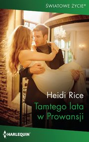 Tamtego lata w Prowansji, Heidi Rice