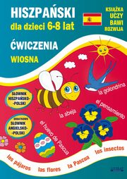 Hiszpaski dla dzieci 6-8 lat. Wiosna. wiczenia, Hanna Jewiak, Katarzyna Piechocka-Empel
