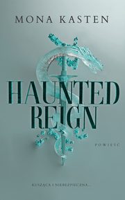 Haunted Reign, Mona Kasten