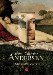 Improwizator, Hans Christian Andersen