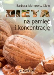 Dieta na pami i koncentracj, Barbara Jakimowicz-Klein