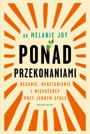 Ponad przekonaniami, Melanie Joy, Karolina Iwaszkiewicz