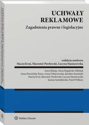 Uchway reklamowe. Zagadnienia prawne i legislacyjne, Maciej Kru, Lucyna Staniszewska, Sawomir Pawowski
