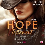 ksiazka tytu: Testament. Hope. Tom 1 autor: Monika Skabara