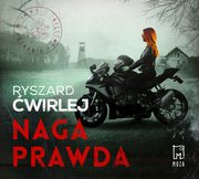 ksiazka tytu: Naga prawda autor: Ryszard wirlej