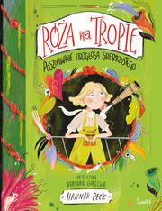 Poszukiwanie Lirogosa Srebrzystego. Ra na tropie. Tom 2, Hannah Peck
