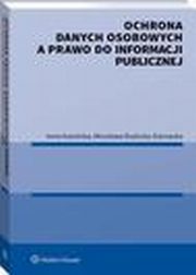 Ochrona danych osobowych a prawo do informacji publicznej, Irena Kamiska, Mirosawa Rozbicka-Ostrowska