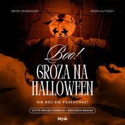 Boo! Groza na Halloween, Jerome K. Jerome, Rudyard Kipling, Joseph Conrad, H.G. Wells, Oscar Wilde, Bram Stoker, Fyodor Dostoevsky, Aleksandr Pusjkin, Edgar Allan Poe