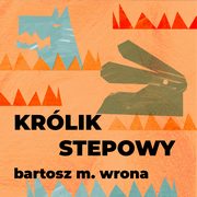 Krlik stepowy, Bartosz M. Wrona