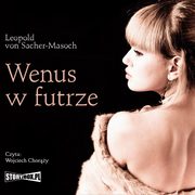 Wenus w futrze, Leopold Von Sacher-Masoch
