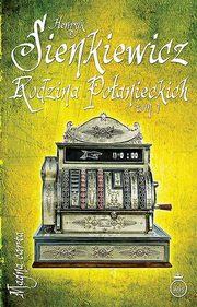 Rodzina Poanieckich Tom 1, Henryk Sienkiewicz