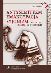 Antysemityzm, emancypacja, syjonizm, Jacek Surzyn