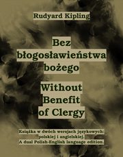 Bez bogosawiestwa boego. Without Benefit of Clergy, Rudyard Kipling