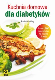ksiazka tytu: Kuchnia domowa dla diabetykw autor: Stella Bowling
