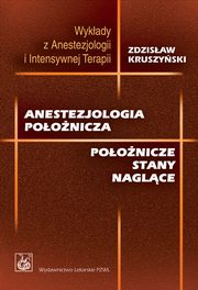 Anestezjologia poonicza, Zdzisaw Kruszyski