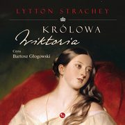 Krlowa Wiktoria, Lytton Strachey