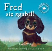 ksiazka tytu: Fred si zgubi autor: Holly Webb