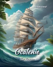 Ocalenie. Opowie z pytkiego morza. The Rescue. A Romance of the Shallows, Joseph Conrad