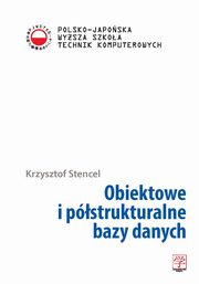 ksiazka tytu: Obiektowe i pstrukturalne bazy danych autor: Krzysztof Stencel