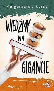 ksiazka tytu: Wiedmy na gigancie autor: Magorzata J. Kursa