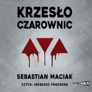 Krzeso czarownic, Sebastian Maciak