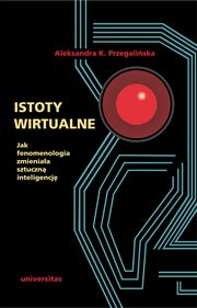 Istoty wirtualne, Aleksandra K. Przegaliska